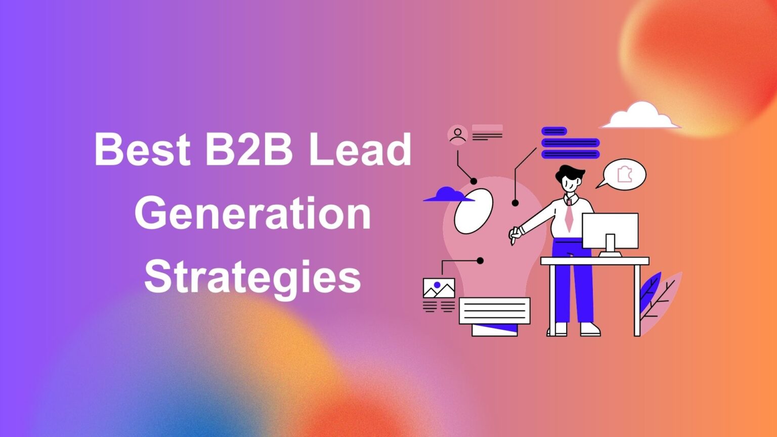 5 Best B2B Lead Generation Strategies USA - JustSimple USA